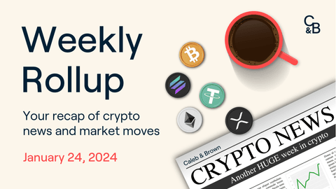 Weekly Rollup - January 24, 2024