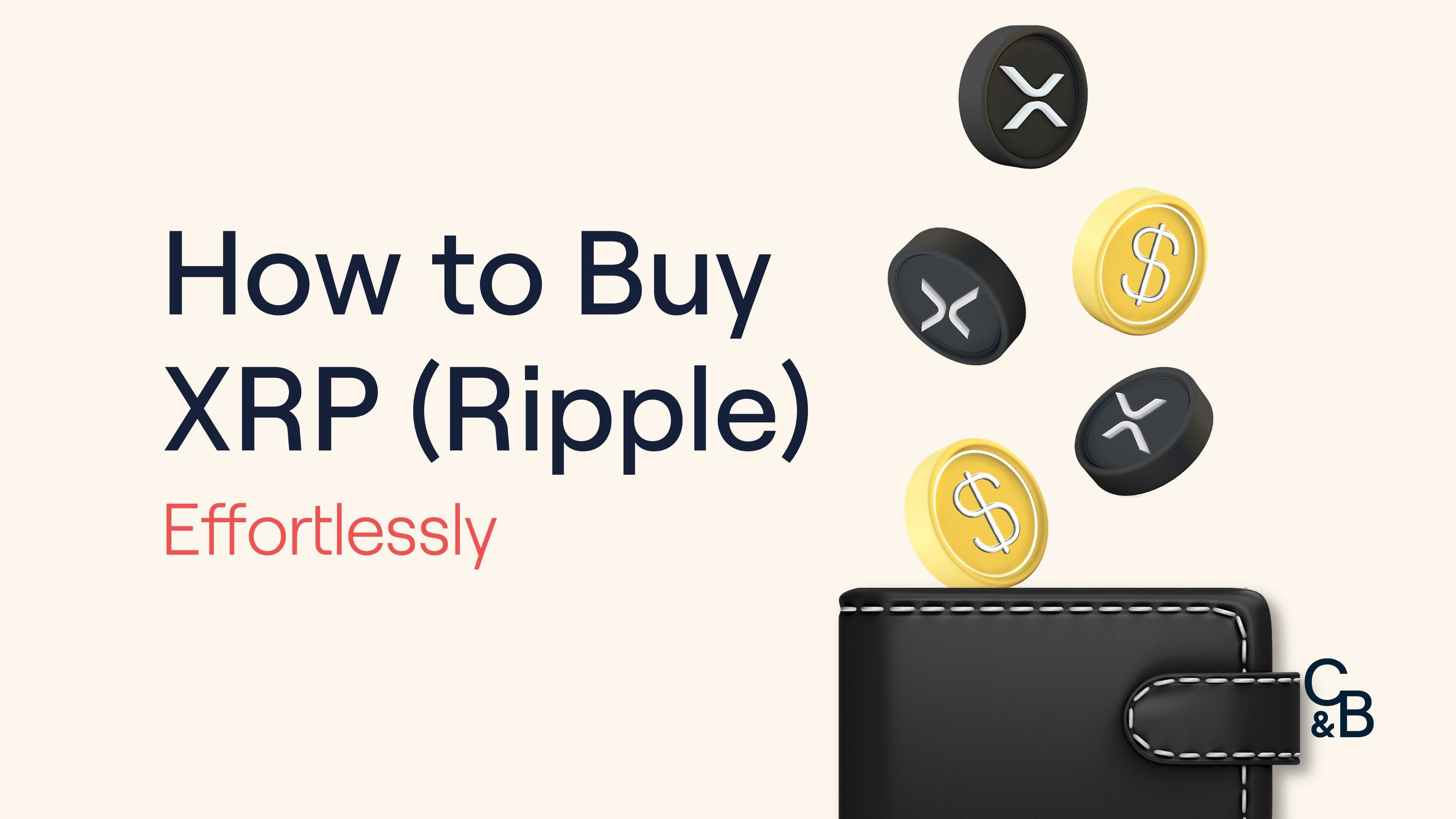 How to Buy XRP Effortlessly
