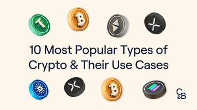 10 Most Popular Types of Crypto & Their Use Cases